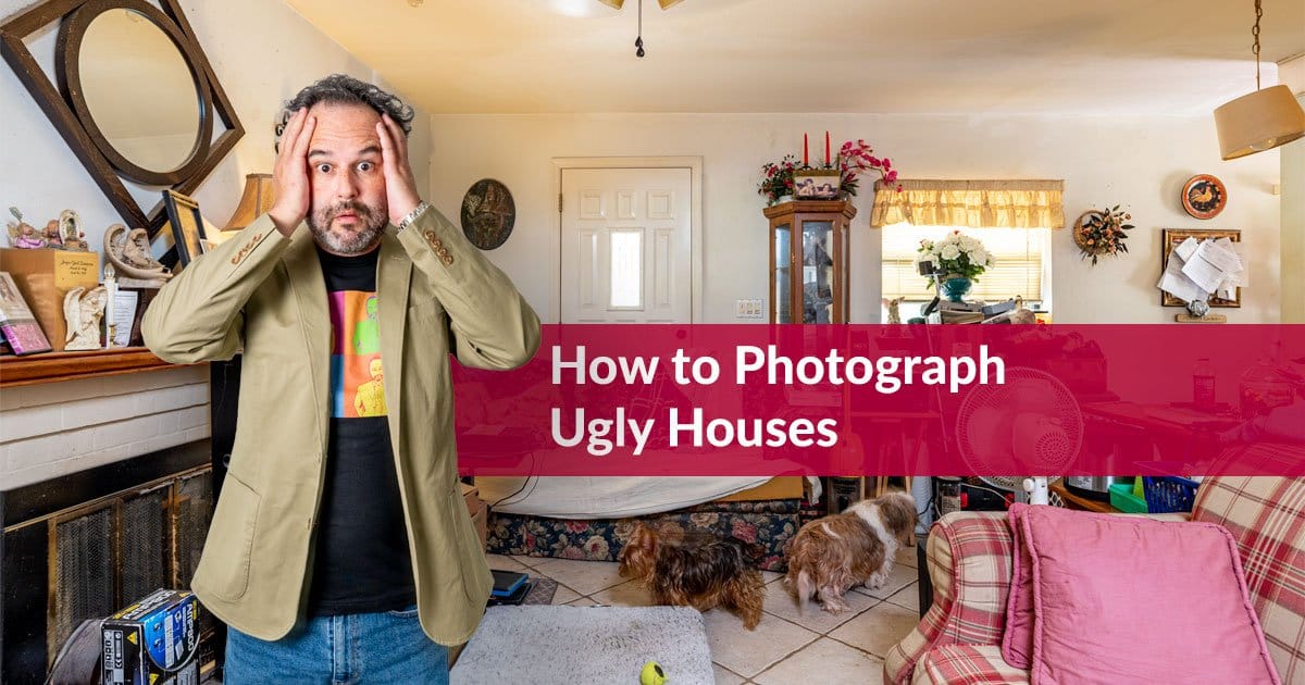 How to Photograph an Ugly House and still look good while doing it
